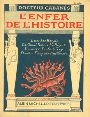 L' enfer de l'histoire. Les reprouves et les calomnies - Pierre Cabanes - copertina