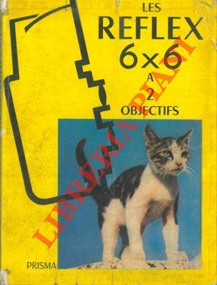Les reflex 6 x 6 a 2 objectifs