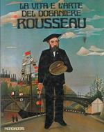 La vita e l'arte del doganiere Rousseau