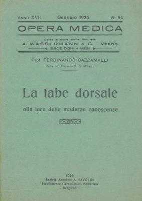 La tabe dorsale alla luce delle moderne conoscenze - Ferdinando Cazzamalli - copertina