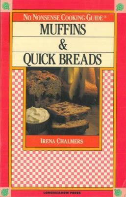 Muffins & quick breads - Irena Chalmers - copertina