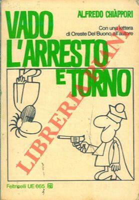 Vado, l'arresto e torno
