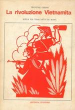 La rivoluzione vietnamita. Sulla via tracciata da Marx