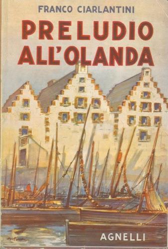 Preludio all'Olanda - Franco Ciarlantini - copertina