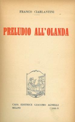 Preludio all'Olanda - Franco Ciarlantini - copertina