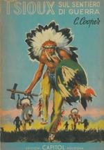 I Sioux sul sentiero di guerra