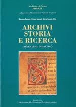 Archivi, storia e ricerca. Itinerario didattico