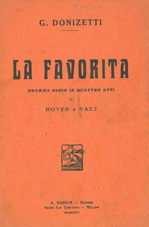 La Favorita. Dramma serio in quattro atti di Royer e Vaez - Gaetano Donizetti - copertina
