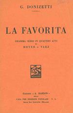 La Favorita. Dramma serio in quattro atti di Royer e Vaez
