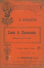 Linda di Chamounix. Melodramma in tre atti di G. Rossi