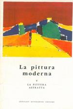 La pittura moderna. V. pittura astratta