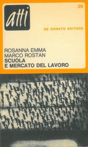 Scuola e mercato del lavoro - Rosanna Emma - copertina