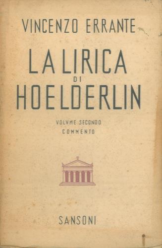 La lirica di Hoelderlin. Vol: II - Vincenzo Errante - copertina