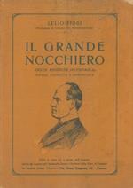 Il grande nocchiero. Sesta edizione (economica) rifusa, corretta e aggiornata