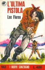 L' ultima pistola