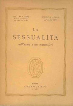 La sessualità nell'uomo e nei mammiferi - Clelland Ford - copertina