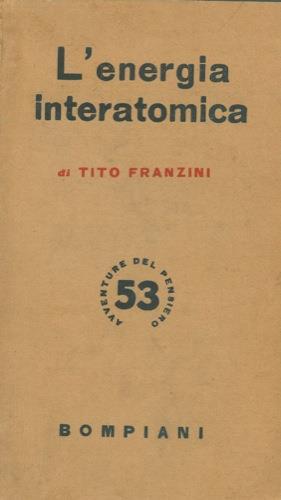 L' energia interatomica - Tito Franzini - copertina