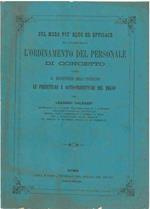 Sul modo più efficace di compiere l'ordinamento del personale di concetto presso il Ministero dell'Interno, le prefetture e sotto-prefetture del Regno