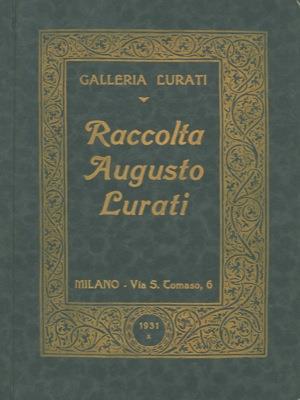 Catalogo della vendita all'asta della raccolta Augusto Lurati - Lurati Galleria - copertina