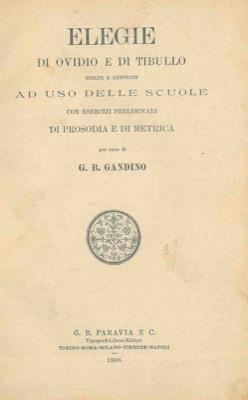 Elegie di Ovidio e di Tibullo - G. B. Gandino - copertina