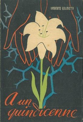 Ad un quindicenne - Umberto Gelmetti - copertina