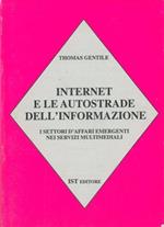 Internet e le autostrade dell'informazione. I settori d'affari emergenti nei servizi multimediali