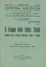 Il gruppo delle febbri tifoidi studiato nella etiologia, profilassi, clinica e terapia
