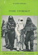 Come vivremo?