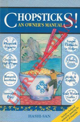 Chopsticks. An owner's manual