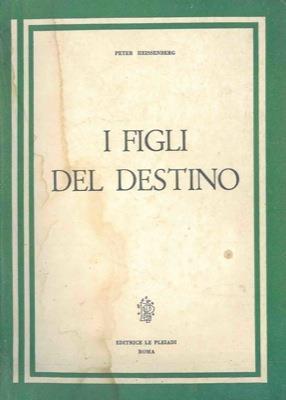 I figli del destino - Peter Heissenberg - copertina
