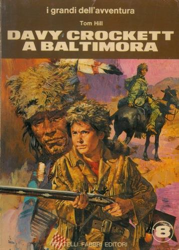 Davy Crockett a Baltimora - Tom Hill - copertina