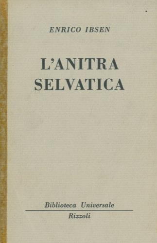L' anitra selvatic - Henrik Ibsen - copertina