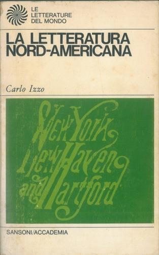 La letteratura Nord-Americana - Carlo Izzo - copertina