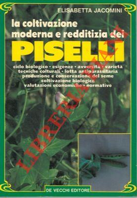 La coltivazione moderna e redditizia dei piselli