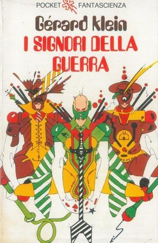 I signori della guerra - Gerard Klein - copertina