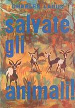 Salvate gli animali
