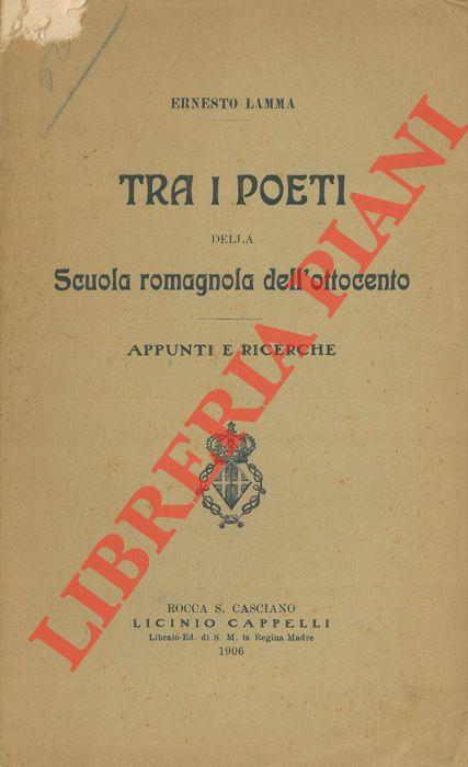Tra i poeti della Scuola romagnola dell'ottocento. Appunti e ricerche