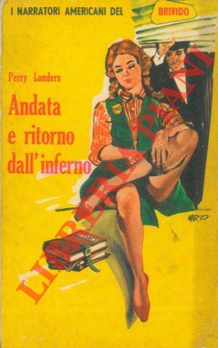 Andata e ritorno dall'inferno