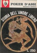 Storia dell'amore libero. Vol. I. (Dall'ospitalità sacra della Caldea alle teorizzazioni erotiche dei filosofi greci)