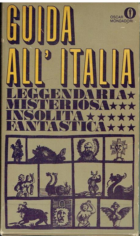 Guida all'Italia leggendaria misteriosa insolita fantastica - copertina