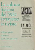La cultura italiana del '900 attraverso le riviste. Vol. 4, Lacerba, La Voce (1914-1916)