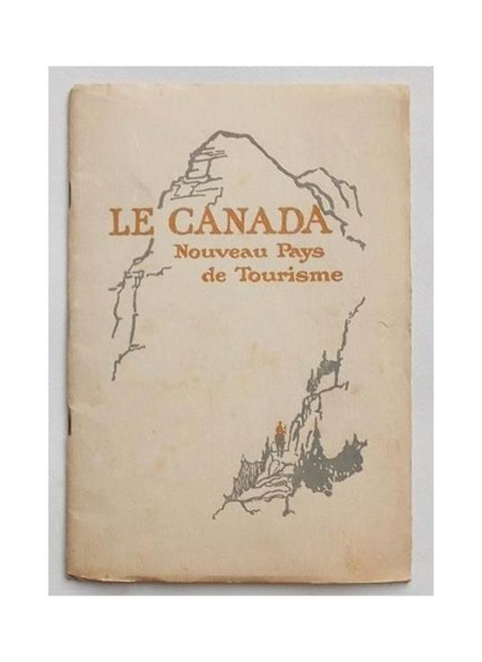 Le Canada. Nouveau Pays de Tourisme - copertina