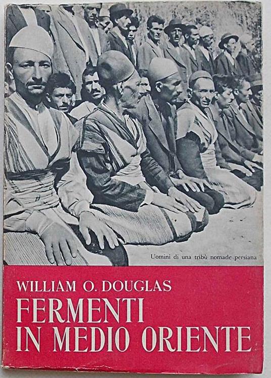 Fermenti in Medio Oriente - William O. Douglas - copertina