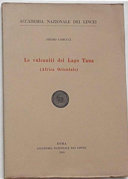 Le vulcaniti del Lago Tana (Africa Orientale) - Probo Comucci - copertina