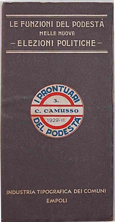 Le funzioni del Podestà nelle nuove elezioni politiche - Carlo Camusso - copertina