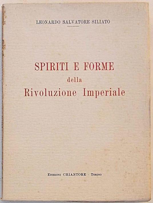 Spiriti e forme della Rivoluzione Imperiale - Leonardo Salvatore Siliato - copertina