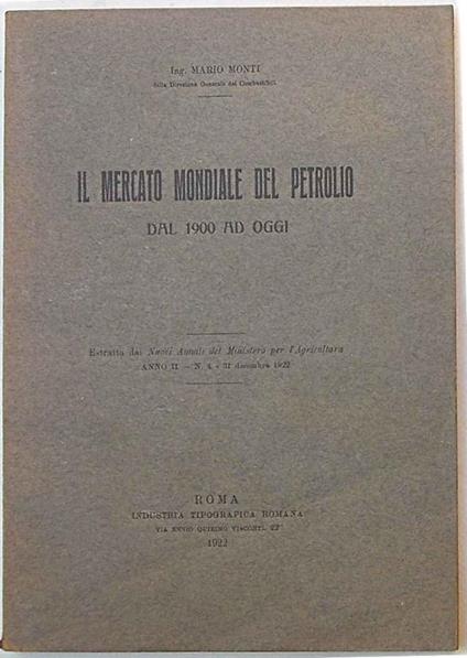 Il mercato mondiale del petrolio dal 1900 ad oggi. Prima edizione. Copia autografata - Mario Monti - copertina