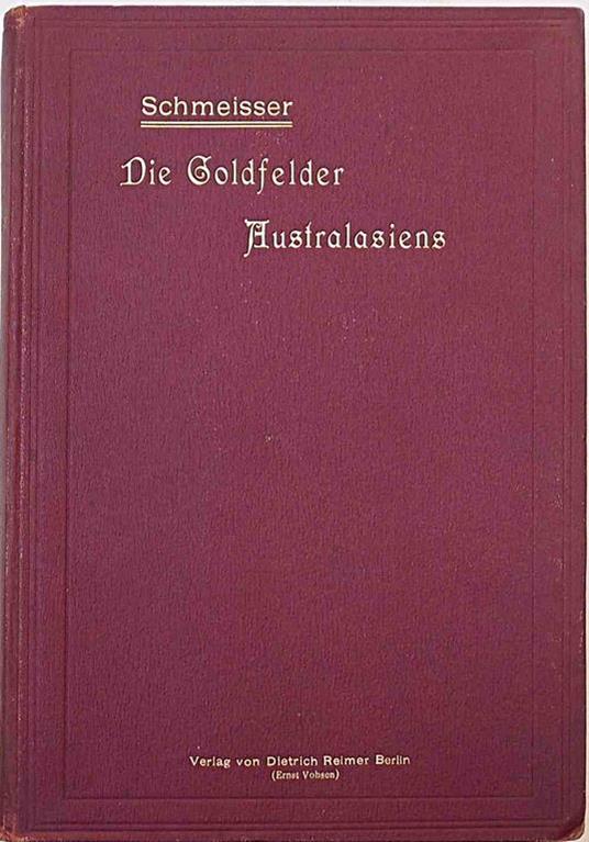 Die Goldfelder Australasiens - Karl Schmeisser - copertina