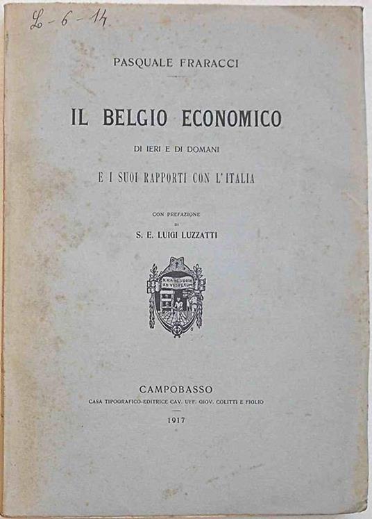 Il Belgio economico di ieri e di domani e i suoi rapporti con l'Italia - Pasquale Fraracci - copertina
