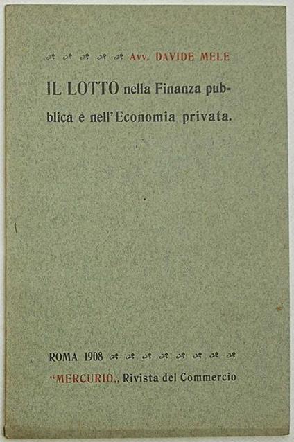 Il Lotto nella Finanza pubblica e nell'Economia privata - Davide Mele - copertina